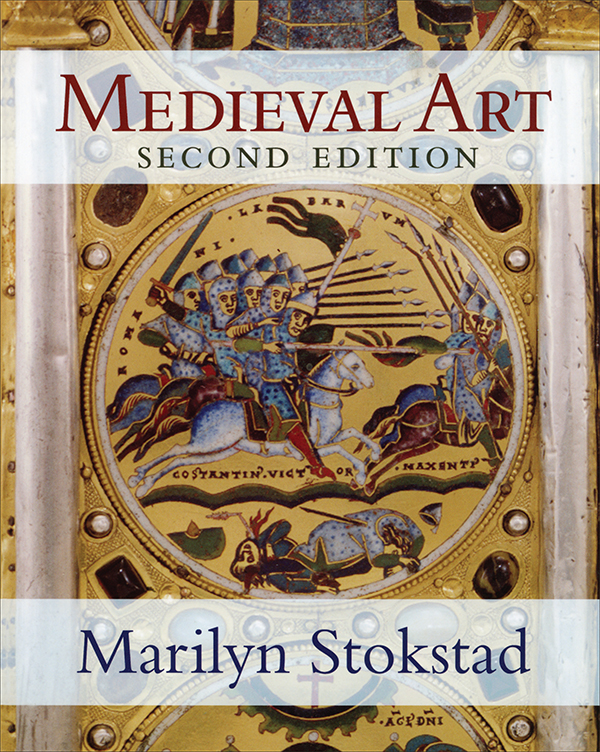 MEDIEVAL ART MARILYN STOKSTAD MEDIEVAL ART SECOND EDITION First published - photo 1