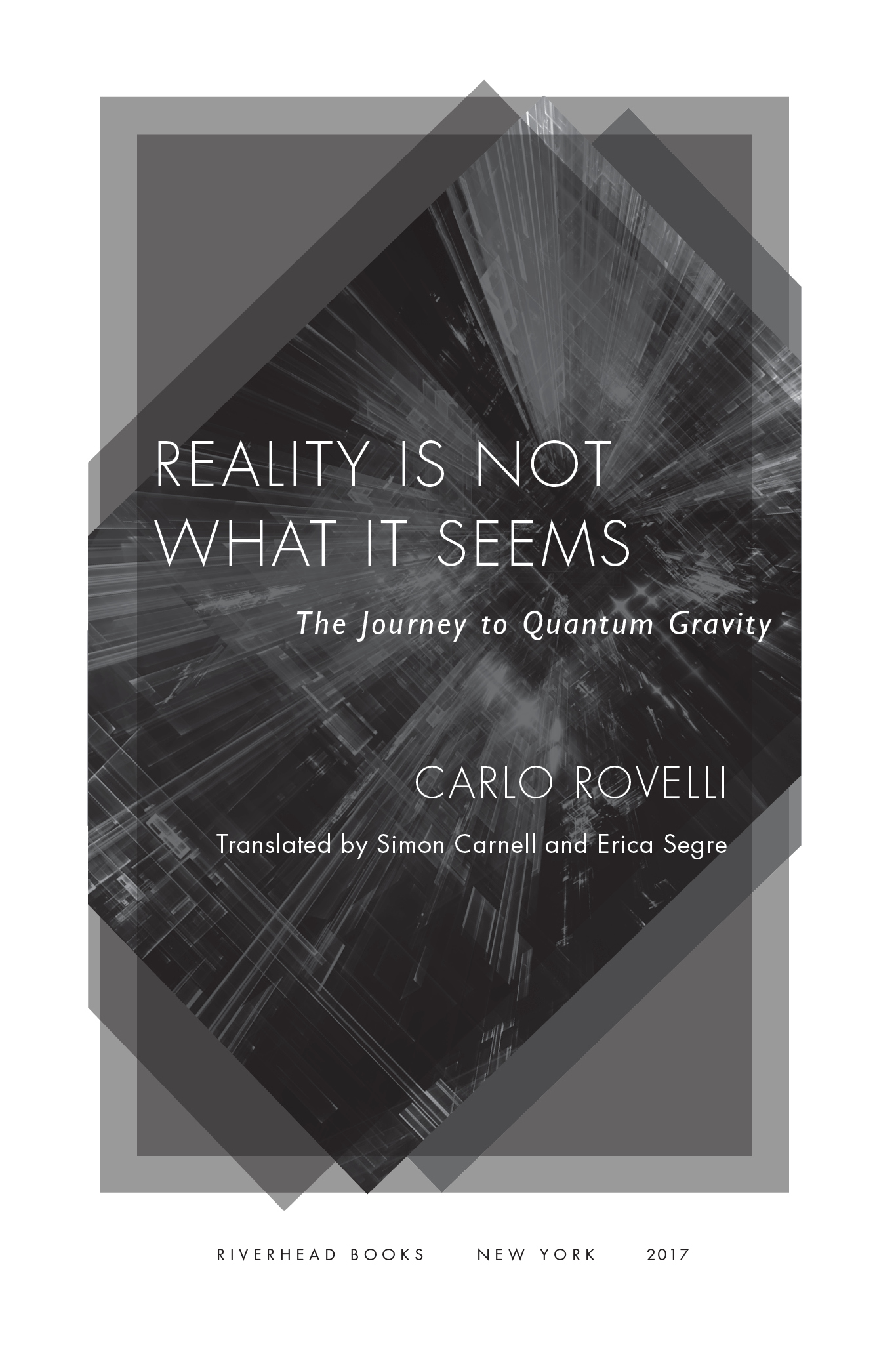 Reality Is Not What It Seems The Journey to Quantum Gravity - image 2