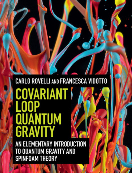 Rovelli Carlo - Covariant loop quantum gravity: an elementary introduction to quantum gravity and spinfoam theory