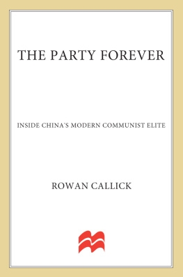 Rowan Callick The Party Forever