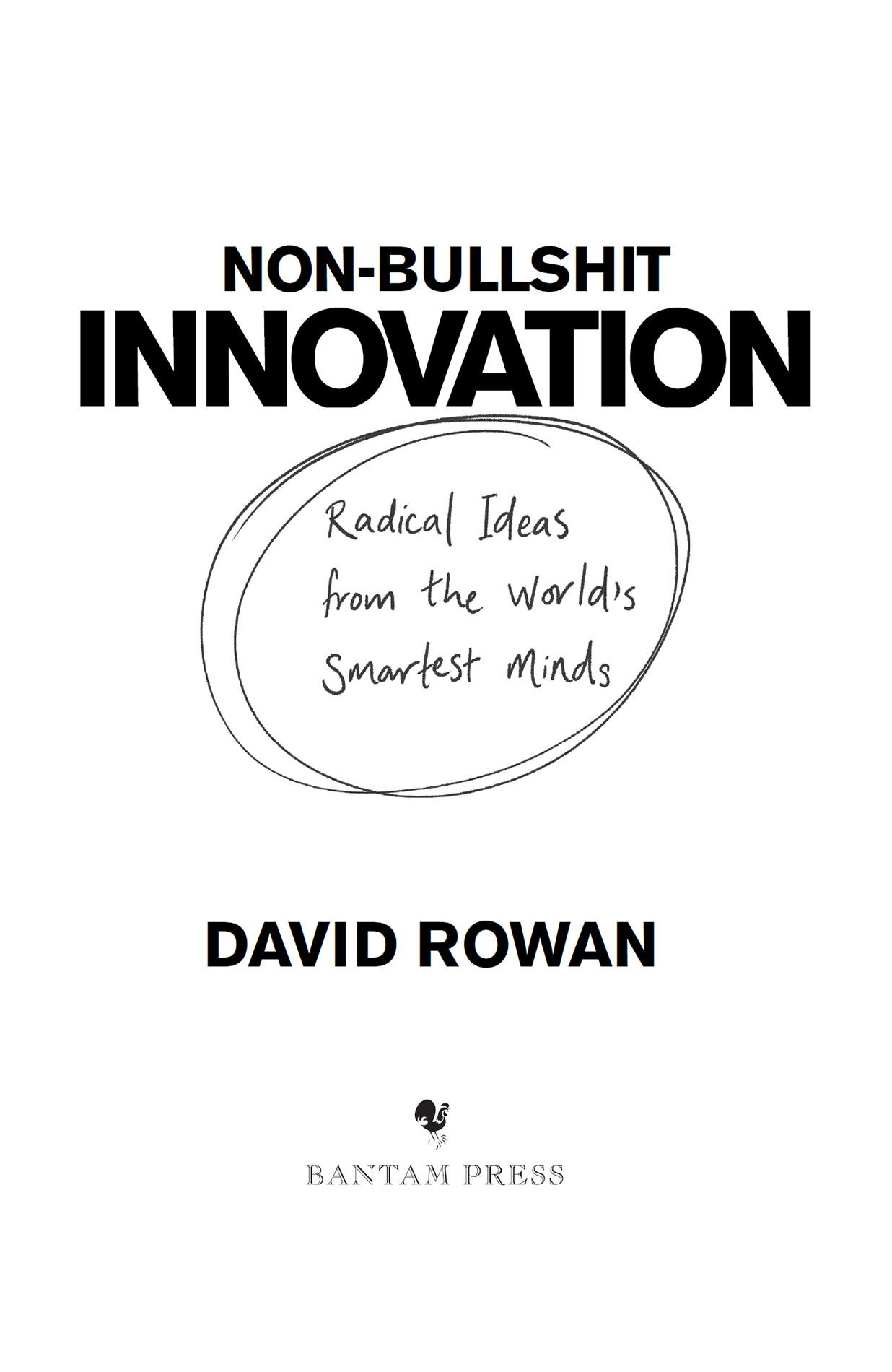 CONTENTS About the Author David Rowan was founding editor-in-chief of WIREDs - photo 2