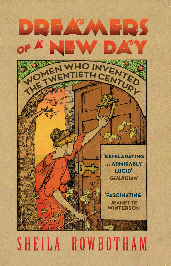 Dreamers of a new day women who invented the twentieth century - image 1