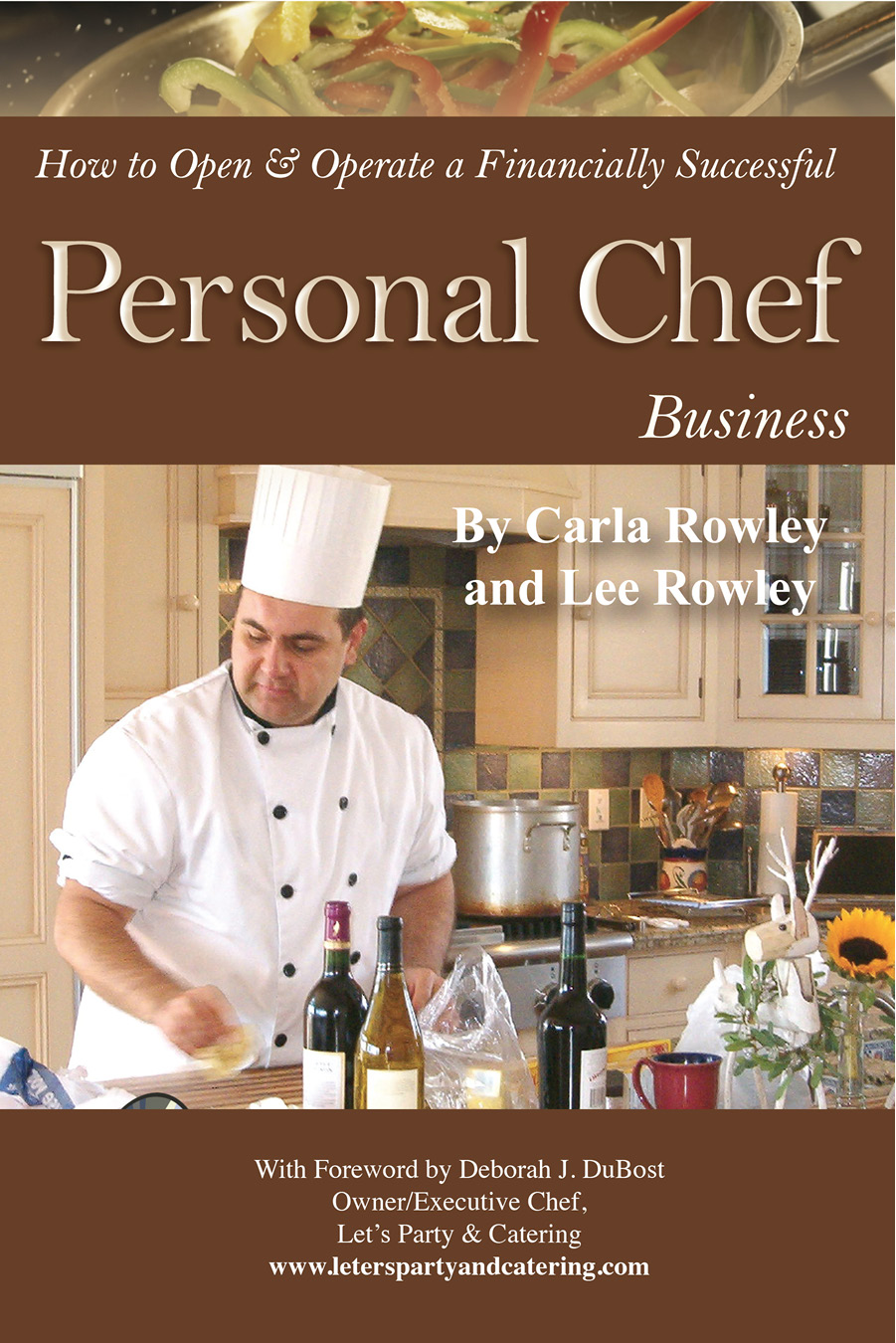 How to Open Operate a Financially Successful Personal Chef Business By Carla - photo 1