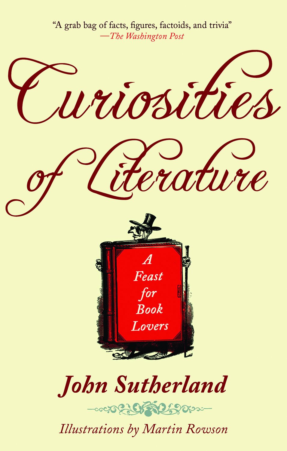 Table of Contents Curiosities of Literature John Sutherland has been a - photo 1