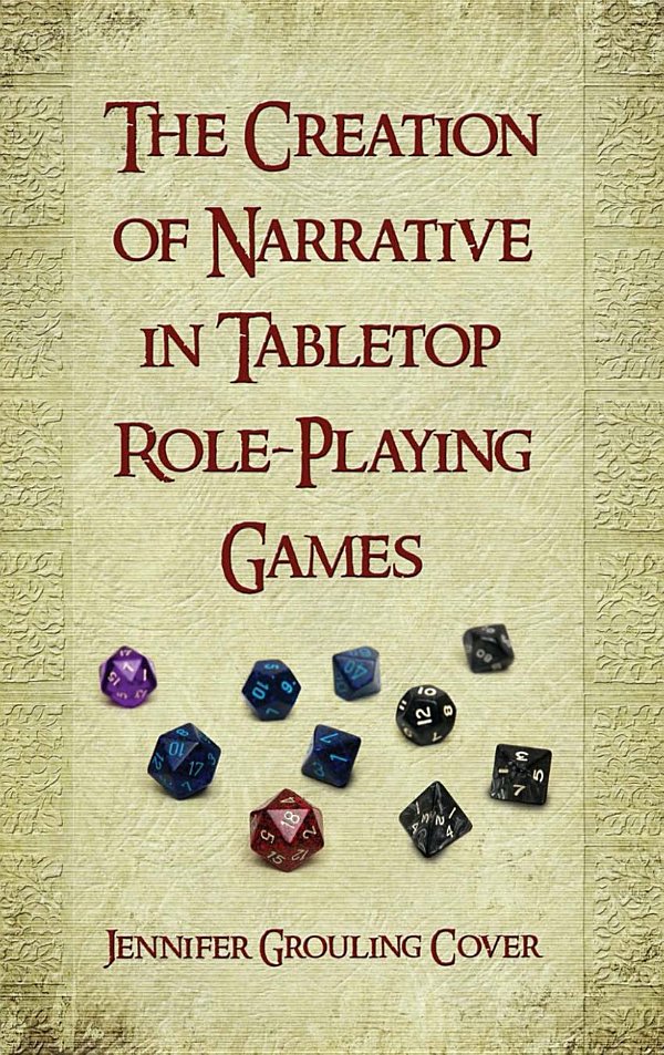 The Creation of Narrative in Tabletop Role-Playing Games To my husband - photo 2