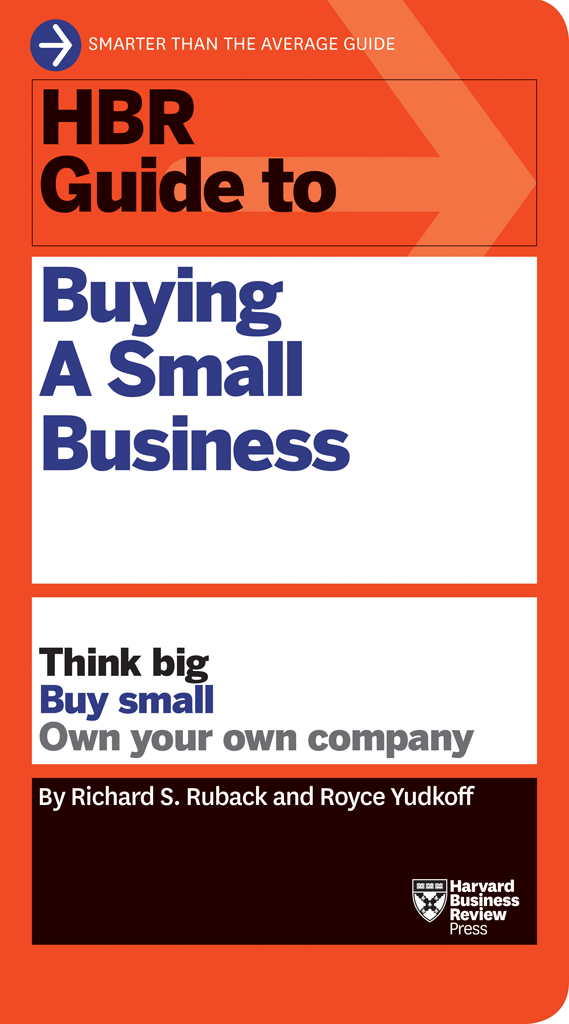 HBR Guide to Buying a Small Business Harvard Business Review Guides Arm - photo 1