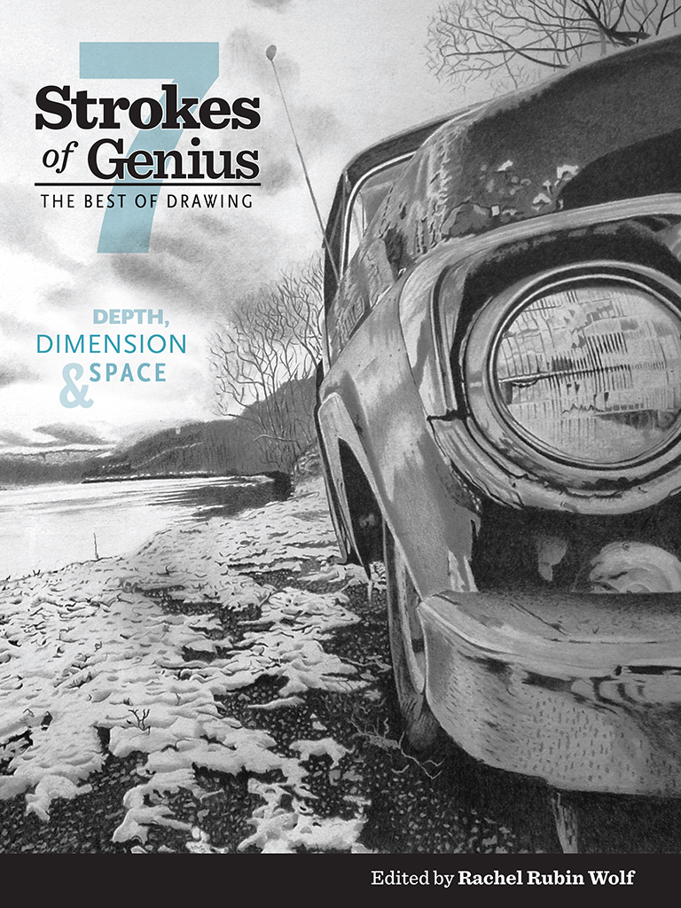 Strokes of Genius 7 THE BEST OF DRAWING DEPTH DIMENSION SPACE Edited by - photo 1