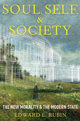 Rubin - Soul, self, and society: the new morality and the modern state