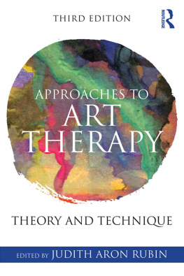 Rubin - Approaches to art therapy: theory and technique