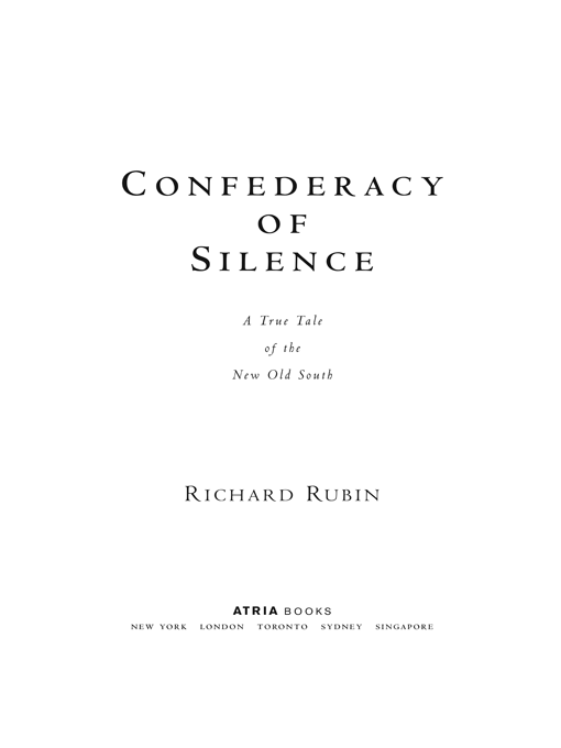 Confederacy of silence a true tale of the new Old South - image 1