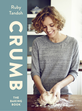 Ruby Tandoh - Crumb: the baking book