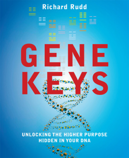 Rudd - Gene keys: unlocking the higher purpose hidden in your DNA