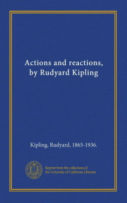 Rudyard - Actions and Reactions, by Rudyard Kipling