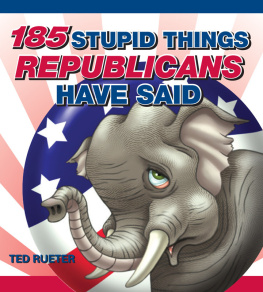 Rueter - 185 Stupid Things Republicans Have Said