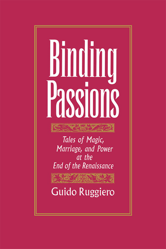 BINDING PASSIONS BINDING PASSIONS TALES OF MAGIC MARRIAGE AND POWER AT - photo 1