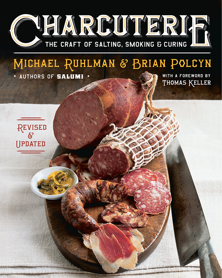 Also by Michael Ruhlman and Brian Polcyn SALUMI THE CRAFT OF ITALIAN DRY - photo 1