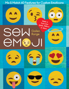 Runge Sew emoji: mix & match 60 features for custom emoticons, make a twin-size quilt, pillows & more