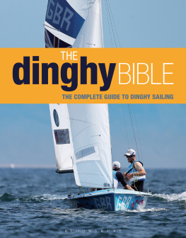 Rupert Holmes - The Dinghy Bible: the complete guide for novices and experts