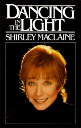 Shirley MacLaine - Dancing in the Light