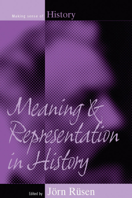 Rüsen - Meaning and Representation in History