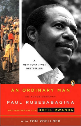 Rusesabagina - An Ordinary Man: The True Story Behind Hotel Rwanda