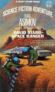 Isaac Asimov David Starr, Space Ranger
