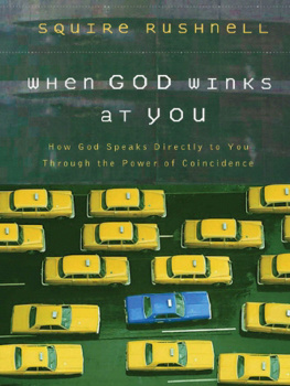 Rushnell When God winks at you: how God speaks directly to you through the power of coincidence