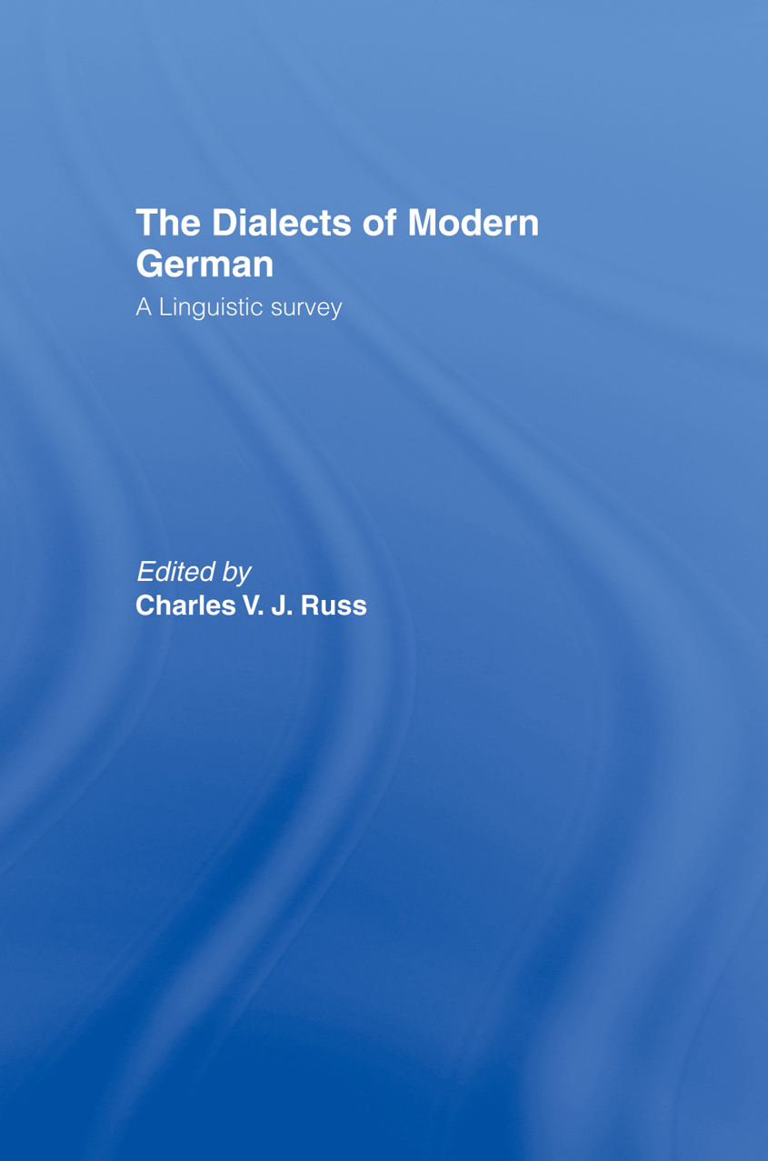 THE DIALECTS OF MODERN GERMAN THE DIALECTS OF MODERN GERMAN A LINGUISTIC - photo 1