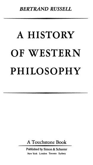 COPYRIGHT 1945 BY BERTRAND RUSSELL COPYRIGHT RENEWED 1972 BY EDITH RUSSELL - photo 2