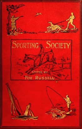 Russell - Fox Russell-Sporting Society, Vol. II / or, Sporting Chat and Sporting Memories