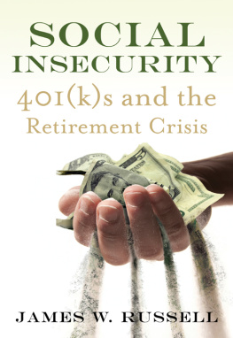 Russell - Social insecurity: 401 (k)s and the retirement crisis