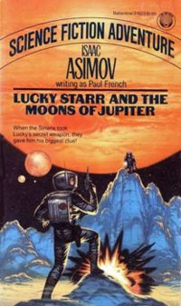 Isaac Asimov - Lucky Starr and the Moons of Jupiter