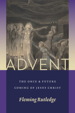 Rutledge - Advent: the Once and Future Coming of Jesus Christ