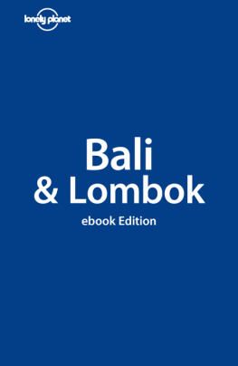 Ryan Ver Berkmoes - Lonely Planet. Bali and Lombok 2015