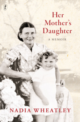 Wheatley Her mothers daughter: a memoir