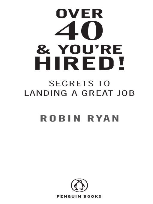 Table of Contents A PENGUIN BOOK OVER 40 YOURE HIRED Oprah Dr Phil - photo 1