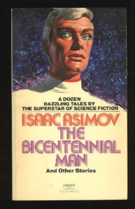 Isaac Asimov Bicentennial Man and Other Stories