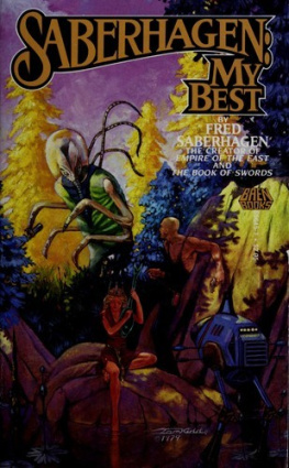 SaberhagenFred - MY BEST: The Graphic of Dorian Gray; Birthdays; The Long Way Home; Smasher; White Bull; Wilderness; Peacemaker; Victory; Goodlife; Young Girl at Open Half Door; Adventure of the Metal Murderer; From