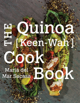 Sacasa The Quinoa [Keen-Wah] Cookbook