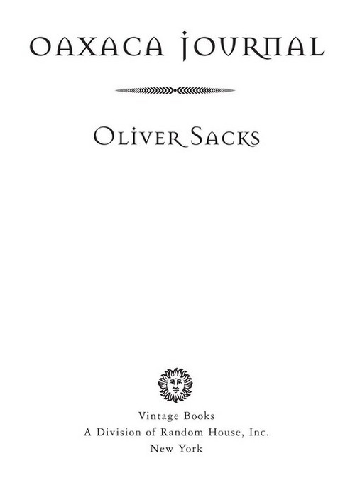 FIRST VINTAGE BOOKS EDITION MARCH 2012 Copyright 2002 by Oliver Sacks MD - photo 2