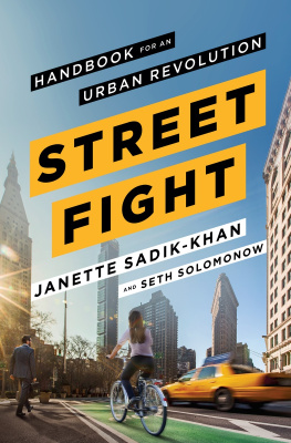 Sadik-Khan Janette - Streetfight: handbook for an urban revolution