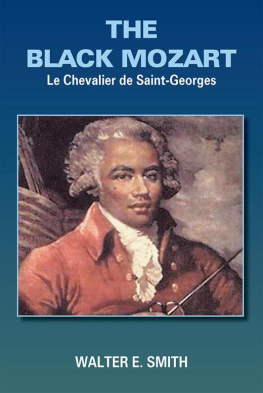 Saint-Georges Joseph Bologne The Black Mozart: le Chevalier de Saint-Georges