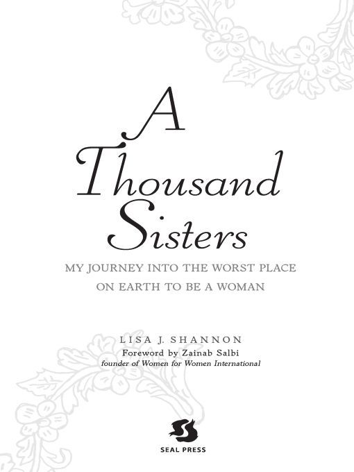 Table of Contents MORE PRAISE FOR A thousand Sisters AND LISA J - photo 1