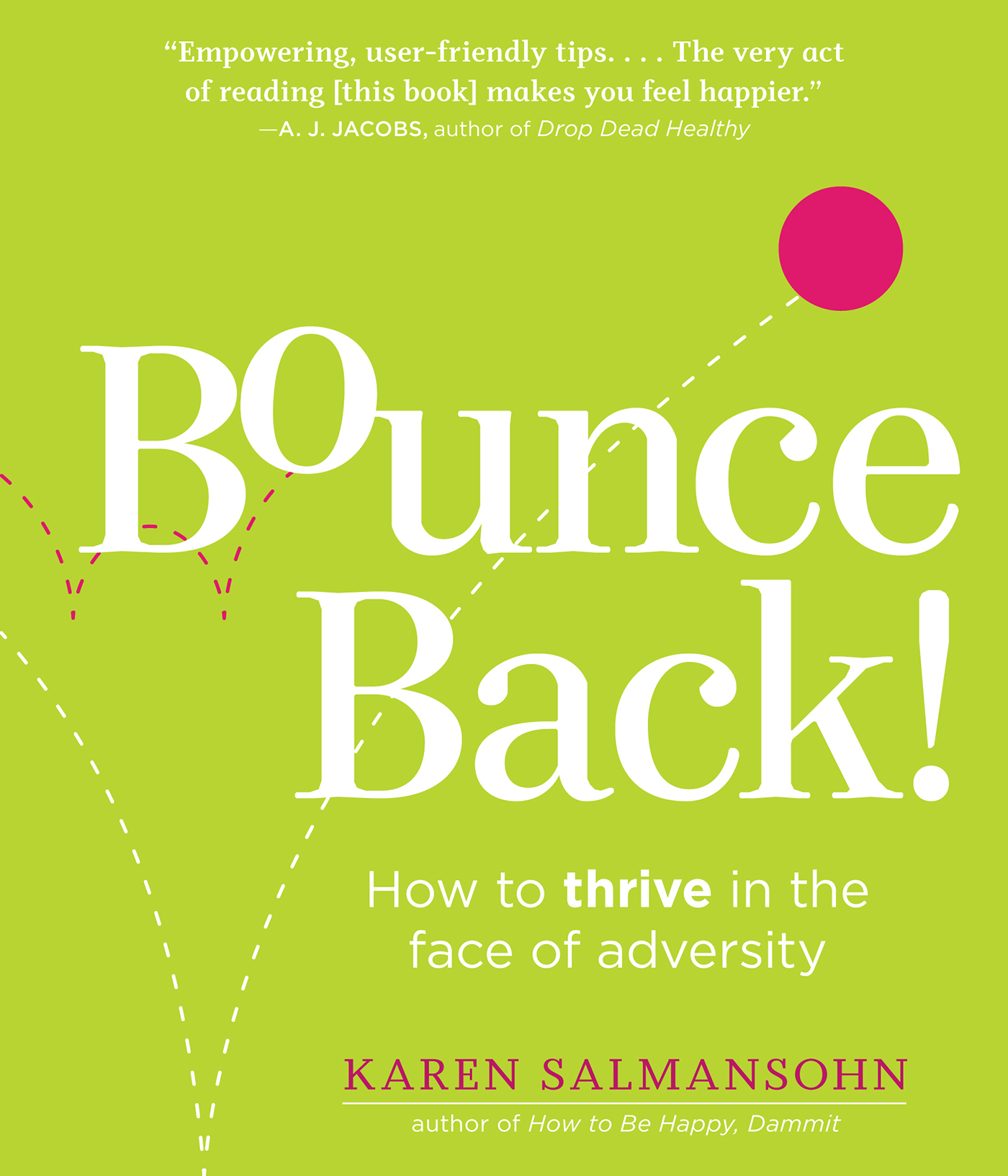 Bounce Back How to thrive in the face of adversity WORKMAN PUBLISHING NEW YORK - photo 1