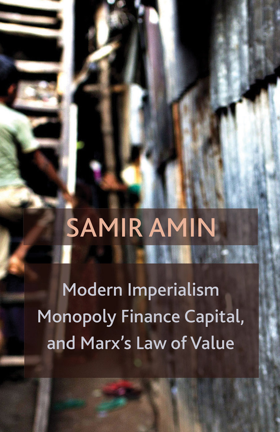 MODERN IMPERIALISM MONOPOLY FINANCE CAPITAL AND MARXS LAW OF VALUE Modern - photo 1