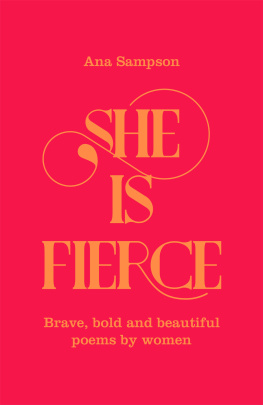 Sampson - She is fierce: brave, bold and beautiful poems by women