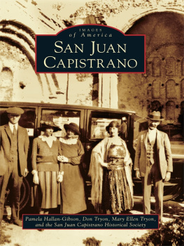 San Juan Capistrano Historical Society. - San Juan Capistrano