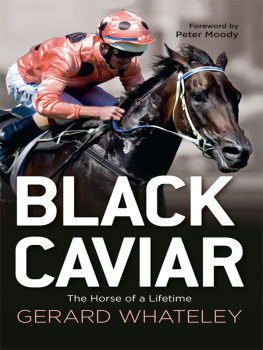 Whateley Black Caviar: the horse of a lifetime