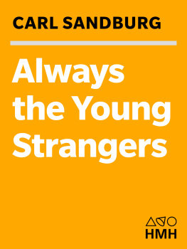 Sandburg - Always the Young Strangers