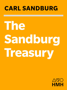 Sandburg The Sandburg treasury: prose and poetry for young people ; including Rootabaga stories, Early moon, Wind song, Abe Lincoln grows up, Prairie-Town boy